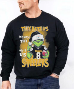 Santa Grinch They Hate Us Steelers Because They Ain’t Us Steelers Shirt