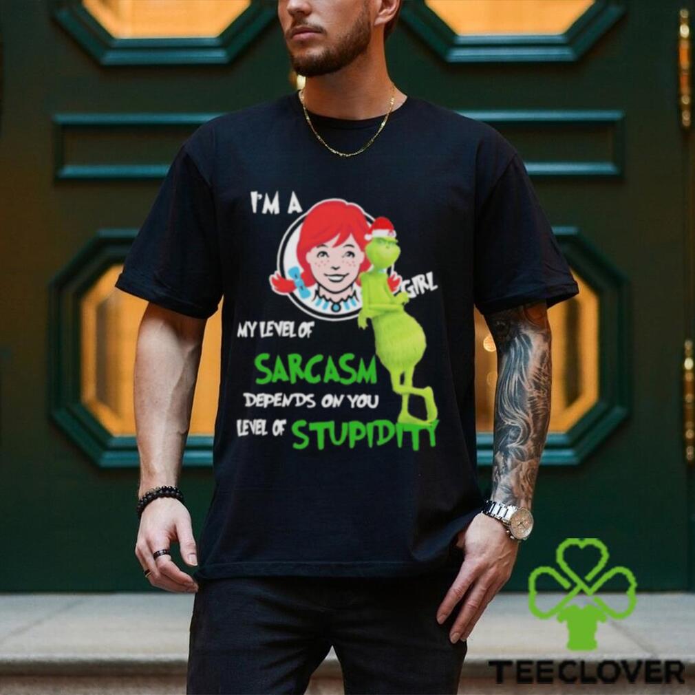 Santa Grinch Wendy’s I’m a girl my level of sarcasm depends on your level of stupidity Christmas shirt Santa Grinch Wendy’s I’m a girl my level of sarcasm depends on your level of stupidity Christmas shirt