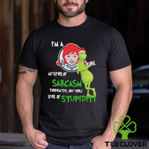 Santa Grinch Wendy’s I’m a girl my level of sarcasm depends on your level of stupidity Christmas shirt