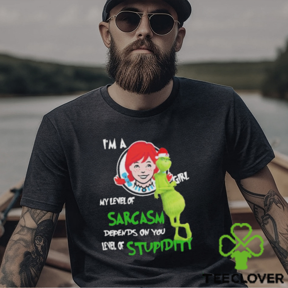 Santa Grinch Wendy’s I’m a girl my level of sarcasm depends on your level of stupidity Christmas shirt Santa Grinch Wendy’s I’m a girl my level of sarcasm depends on your level of stupidity Christmas shirt
