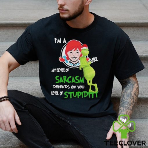 Santa Grinch Wendy’s I’m a girl my level of sarcasm depends on your level of stupidity Christmas shirt