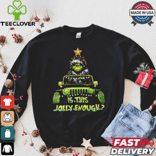 Santa Grinch riding car is this Jolly enough Christmas shirt