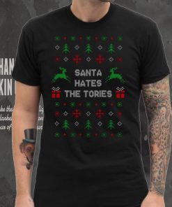 Santa Hates The Tories Funny Anti Tory Christmas shirt