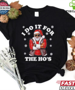 Santa I Do It For The Hos Christmas 2024 Shirt