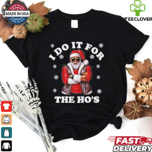 Santa I Do It For The Hos Christmas 2024 Shirt