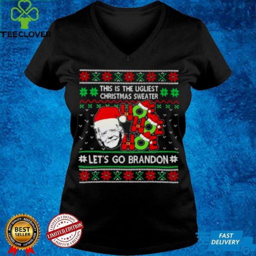 Santa Joe Biden Ho Ho Ho Lets Go Brandon this is the Ugliest Christmas hoodie, sweater, longsleeve, shirt v-neck, t-shirt