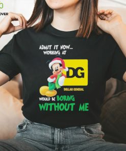 Santa Mickey Admit It Now Working At Dollar General Would Be Boring Without Me Christmas Shirt