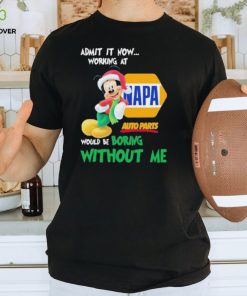 Santa Mickey Admit It Now Working At Napa Auto Parts Would Be Boring Without Me Christmas Shirt