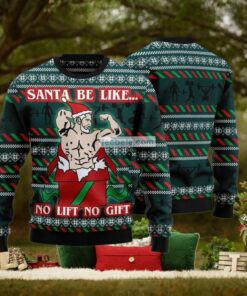 Santa No Lift No Gift Green Big And Tall Christmas Sweaters