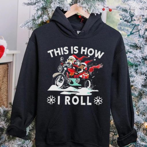 Santa On Motorcycle This Is How I Roll Cool Christmas Sweathoodie, sweater, longsleeve, shirt v-neck, t-shirt