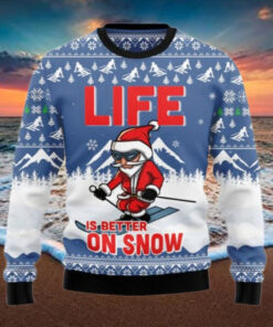 Santa Skiing Life Is Better On Snow Ugly Christmas Sweater