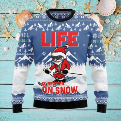 Santa Skiing Life Is Better On Snow Ugly Christmas Sweater