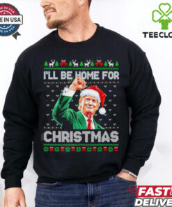 Santa Trump I’ll be home for christmas shirt