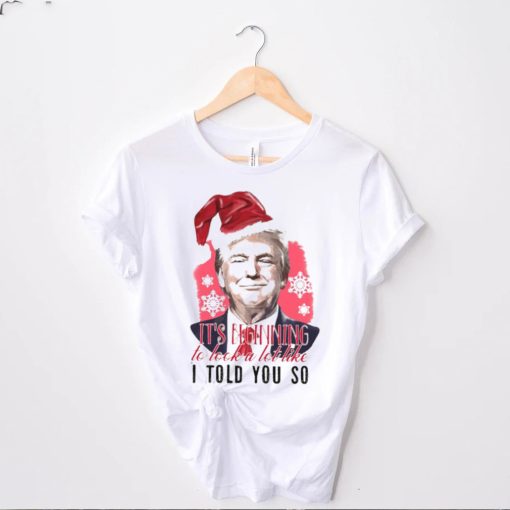 Santa Trump It’s Beginning To Look A Lot Like I Told You So Christmas 2022 Sweater