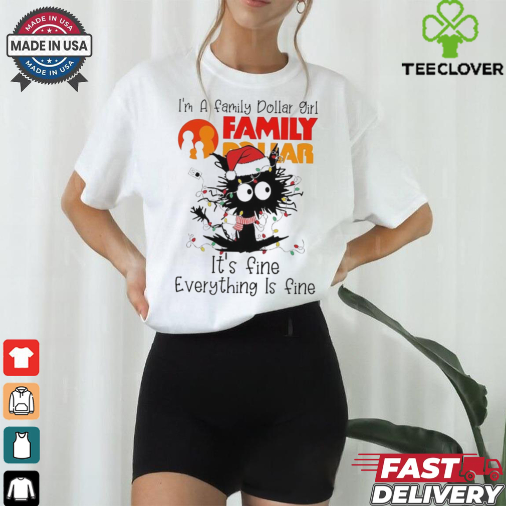 Santa black Cat I’m a Family Dollar girl it’s fine everything is fine christmas light shirt Santa black Cat I’m a Family Dollar girl it’s fine everything is fine christmas light shirt