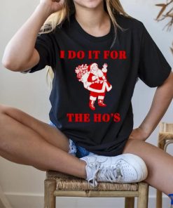 Santa claus I do it for the ho’s Christmas hoodie, sweater, longsleeve, shirt v-neck, t-shirt