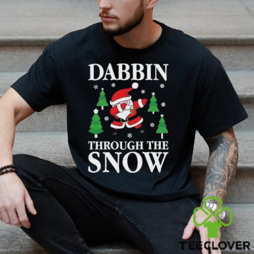 Santa dabbing through the snow christmas carol funny gift sweat hoodie, sweater, longsleeve, shirt v-neck, t-shirt