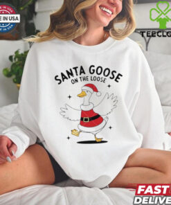 Santa goose on the loose Christmas shirt