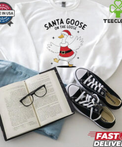 Santa goose on the loose Christmas shirt