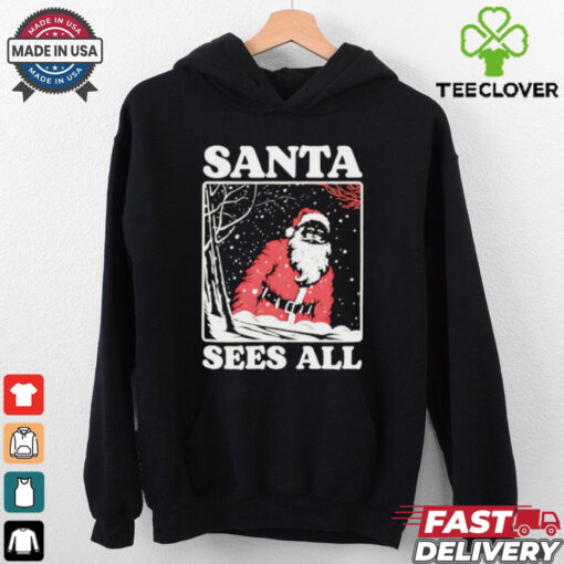 Santa sees all snow Christmas shirt