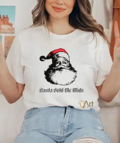 Santa sold me mids hoodie, sweater, longsleeve, shirt v-neck, t-shirt