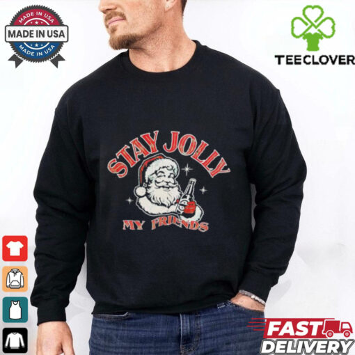 Santa stay jolly my friends Christmas shirt
