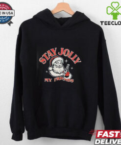 Santa stay jolly my friends Christmas shirt