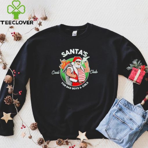 Santa’s Coal Club For Bad Boys And Girls Shirt
