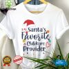 Santa’s Favorite Childcare Provider Shirt