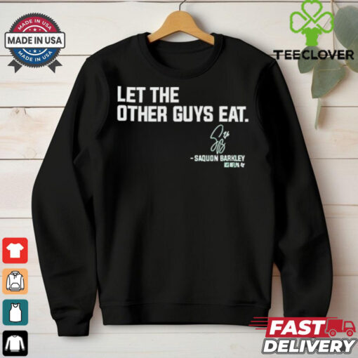 Saquon Barkley Let The Other Guys Eat Philadelphia Eagles T Shirts