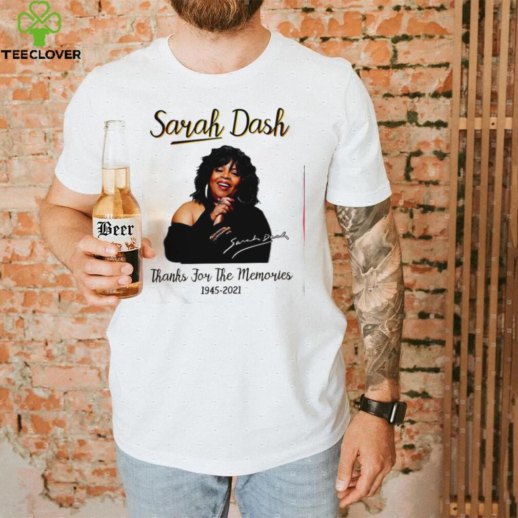 Sarah Dash thank for the memories 1945 2021 shirt