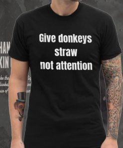 Sarcastic Funny Donkey Shirt