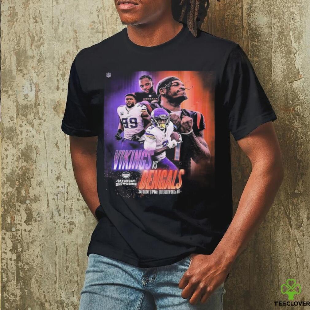 Saturday Showdown Matchup For Minnesota Vikings Vs Cincinnati Bengals In NFL shirt Saturday Showdown Matchup For Minnesota Vikings Vs Cincinnati Bengals In NFL shirt