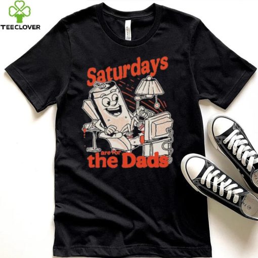 Saturdays Are For The Dads Couch T Shirt