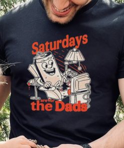 Saturdays Are For The Dads Couch T Shirt