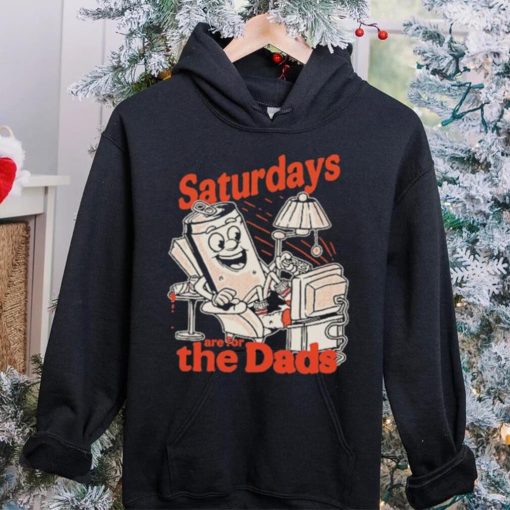 Saturdays Are For The Dads Couch T Shirt