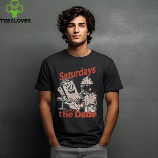 Saturdays Are For The Dads Couch Tee Shirt