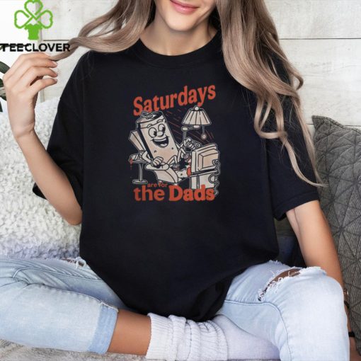 Saturdays Are For The Dads Couch Tee Shirt