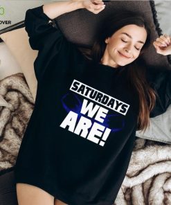 Saturdays We Are Penn State hoodie, sweater, longsleeve, shirt v-neck, t-shirt