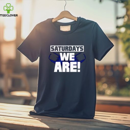 Saturdays We Are Penn State hoodie, sweater, longsleeve, shirt v-neck, t-shirt