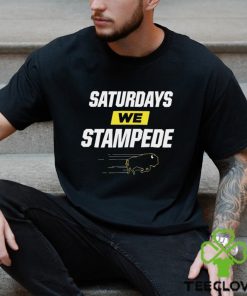 Saturdays We Stampede Shirt