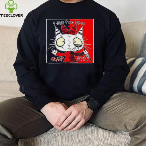 Satuwn Cat I have two sides crazy evil art hoodie, sweater, longsleeve, shirt v-neck, t-shirt