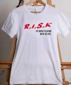 Sauce Walka Wearng Risk Its Risky Playing With Yo Life Shirt