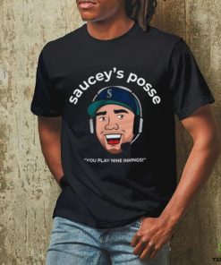 Saucey’S Posse You Play Nine Innings Shirt