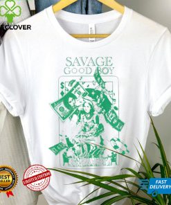 Savage Good Boy art shirt