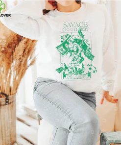 Savage Good Boy art hoodie, sweater, longsleeve, shirt v-neck, t-shirt