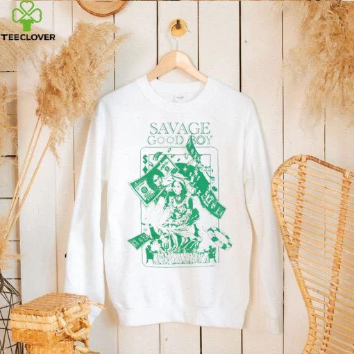 Savage Good Boy art hoodie, sweater, longsleeve, shirt v-neck, t-shirt