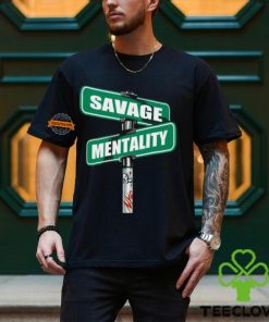 Savage Mentality Shirt 3 Savage Mentality Shirt