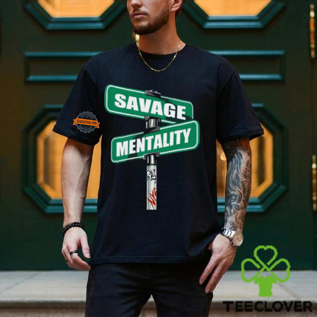Savage Mentality Shirt Savage Mentality Shirt
