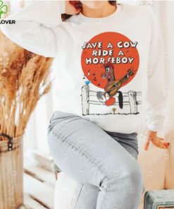Save A Cow Ride A Horseboy.
